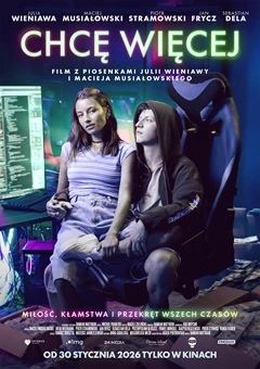 CHCĘ WIĘCEJ /film polski/