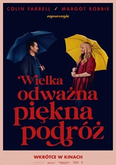 WIELKA, ODWAŻNA, PIĘKNA PODRÓŻ /napisy/